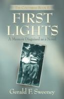 First Lights: The Columbiad - Book 2 - Gerald F. Sweeney - cover