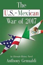 The U.S.-Mexican War of 2017