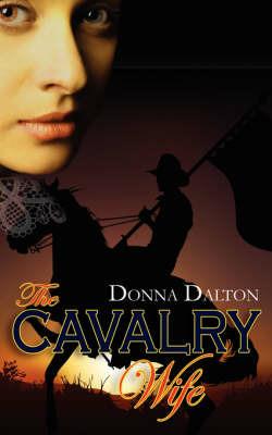 The Cavalry Wife - Donna Dalton - cover