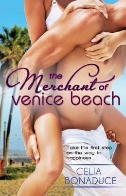 The Merchant of Venice Beach - Celia Bonaduce - cover