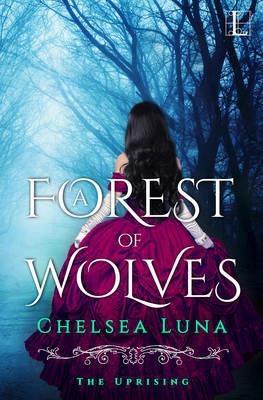 A Forest of Wolves - Chelsea Luna - cover