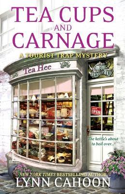 Tea Cups and Carnage - Lynn Cahoon - cover