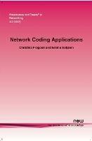 Network Coding Applications