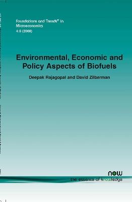 Environmental, Economic and Policy Aspects of Biofuels - Deepak Rajagopal,David Zilberman - cover