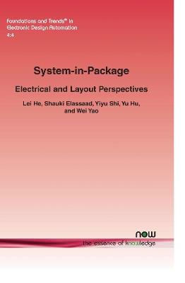 System-in-Package: Electrical and Layout Perspectives - Lei He,Shauki Elassaad,Yiyu Shi - cover