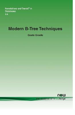 Modern B-Tree Techniques - Goetz Graefe - cover