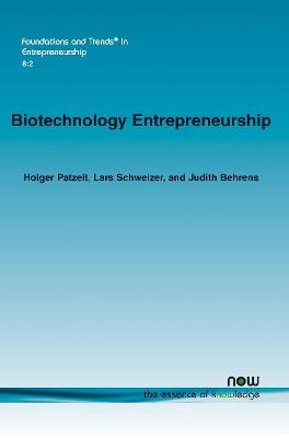 Biotechnology Entrepreneurship - Holger Patzelt,Lars Schweitzer,Judith Behrens - cover