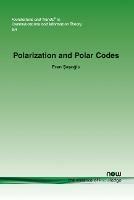 Polarization and Polar Codes