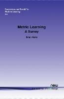 Metric Learning: A Survey - Brian Kulis - cover