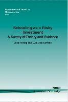 Schooling as a Risky Investment: A Survey of Theory and Evidence