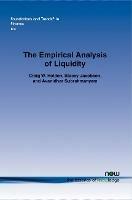 The Empirical Analysis of Liquidity - Craig W. Holden,Stacey Jacobsen,Avanidhar Subrahmanyam - cover