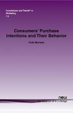 Consumers' Purchase Intentions and Their Behavior