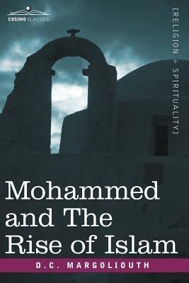 Mohammed and the Rise of Islam - David Margoliouth - cover