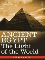 Ancient Egypt: The Light of the World