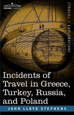 Incidents of Travel in Greece, Turkey, Russia, and Poland