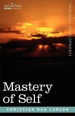 Mastery of Self - Christian D Larson - cover