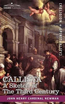 Callista: A Sketch of the Third Century - Cardinal John Henry Newman - cover