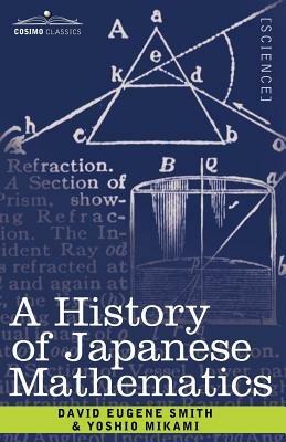 A History of Japanese Mathematics - David Eugene Smith - cover