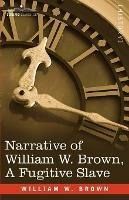 Narrative of William W. Brown, a Fugitive Slave