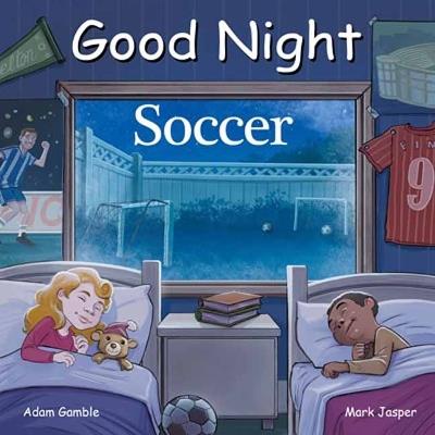 Good Night Soccer - Adam Gamble,Mark Jasper - cover