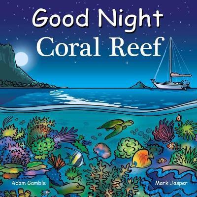 Good Night Coral Reef - Adam Gamble,Mark Jasper - cover