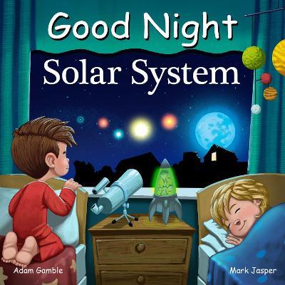 Good Night Solar System - Adam Gamble,Mark Jasper - cover