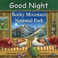 Good Night Rocky Mountain National Park - Adam Gamble,Mark Jasper - cover