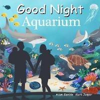 Good Night Aquarium - Adam Gamble,Mark Jasper - cover