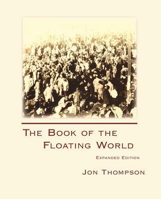 The Book of the Floating World: Expanded Edition - Jon Thompson - cover