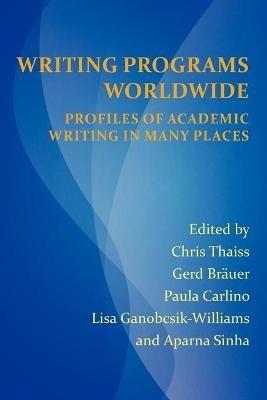 Writing Programs Worldwide: Profiles of Academic Writing in Many Places - cover