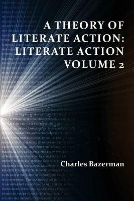 A Theory of Literate Action: Literate Action, Volume 2 - Charles Bazerman - cover