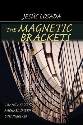 The Magnetic Brackets - Jesus Losada,Jesaus Losada - cover