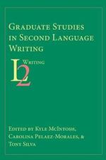 Graduate Studies in Second Language Writing