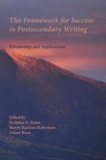 The Framework for Success in Postsecondary Writing: Scholarship and Applications