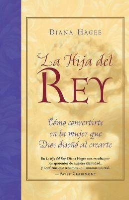 La hija del Rey - Diana Hagee - cover