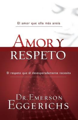 Amor y respeto - Emerson Eggerichs - cover