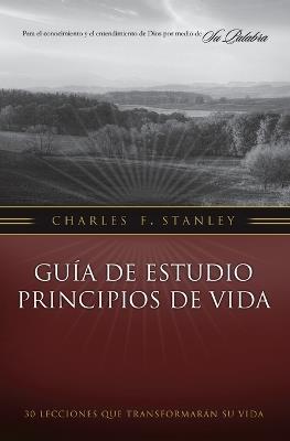 Guía de estudio Principios de Vida - Charles F. Stanley - cover