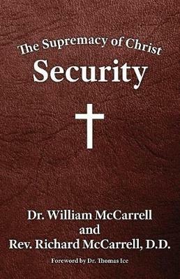 The Supremacy of Christ: Security - William McCarrell - cover