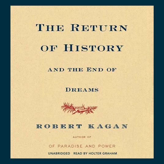 The Return of History and the End of Dreams