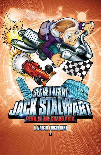 Secret Agent Jack Stalwart: Book 8: Peril at the Grand Prix: Italy - Elizabeth Singer Hunt - ebook