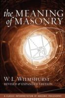 The Meaning of Masonry, Revised Edition