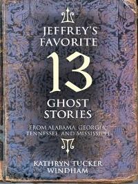 Jeffrey's Favorite 13 Ghost Stories