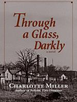 Through a Glass, Darkly