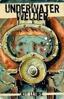 The Underwater Welder - Jeff Lemire - cover