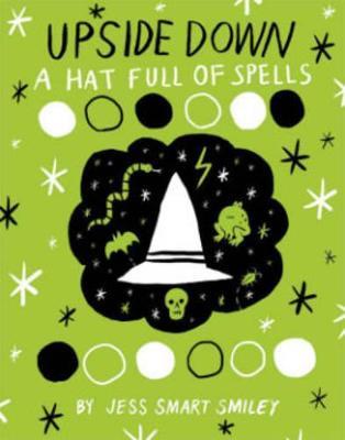 Upside Down (Book Two): A Hat Full of Spells - Jess Smart Smiley - cover