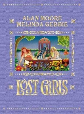 Lost Girls (Expanded Edition) - Alan Moore - cover