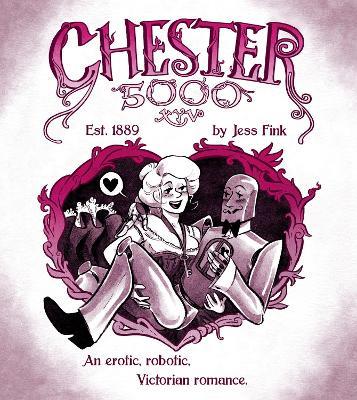 Chester 5000 (Book 1) - Jess Fink - cover
