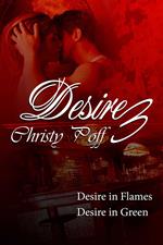 Desire In Flames & Desire Is Green