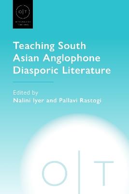 Teaching South Asian Anglophone Diasporic Literature - cover