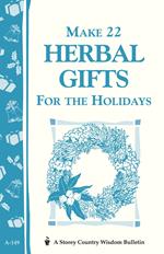 Make 22 Herbal Gifts for the Holidays